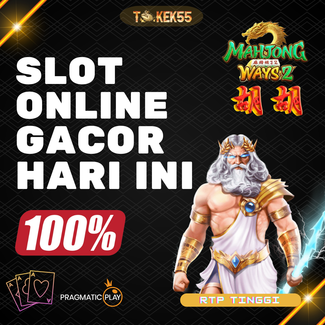 TOKEK55: Situs Slot Gacor Hari ini & Link Daftar Slot Online Terbaru